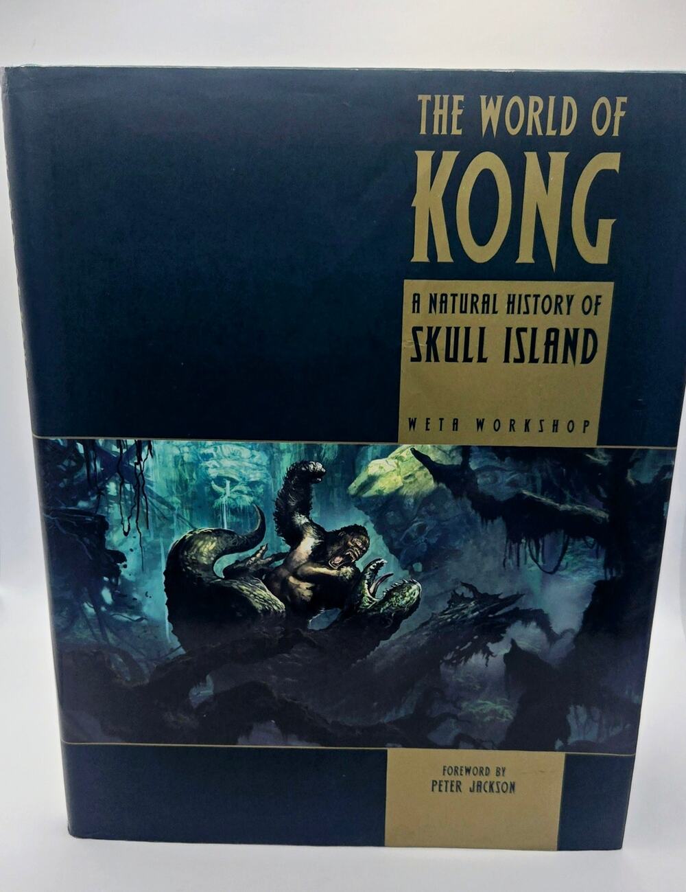 The World of Kong: A Natural History of Skull Island; 1st edition; Weta Workshop